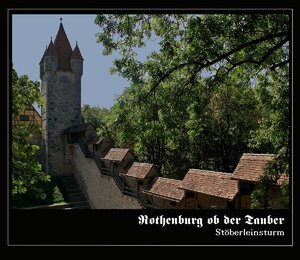 Rothenburg -Rothenburg_Stöberleinsturm.jpg Rothenburg -Rothenburg_Stöberleinsturm.jpg